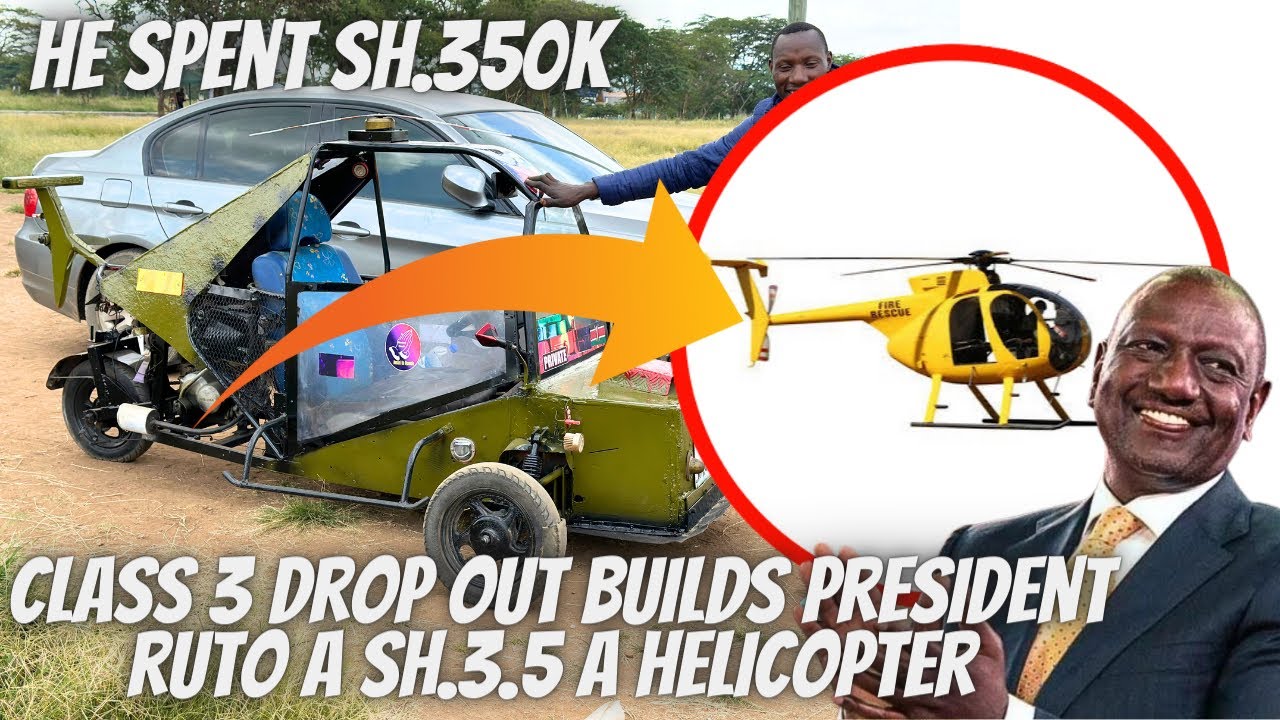 Class 3 Drop Out Builds A sh. 3.5M Chopper! Asks President RUTO to Buy It For Sh.3.5 Million!