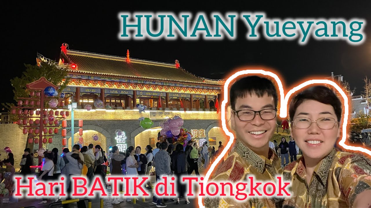 🔴 Hunan YUEYANG 岳阳 | Tempat Asal Festival Perahu Naga