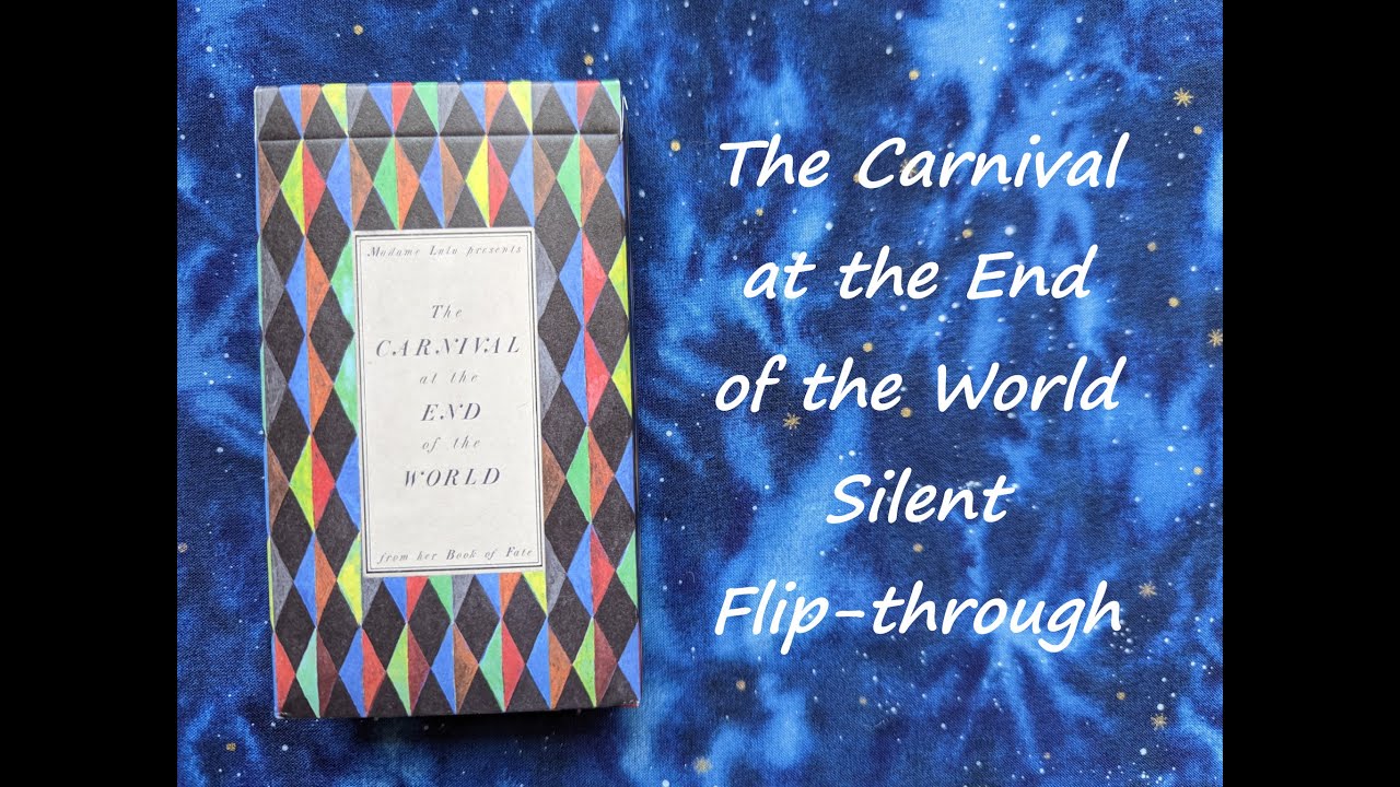 The Carnival at the End of the World Tarot - Silent Flip-through