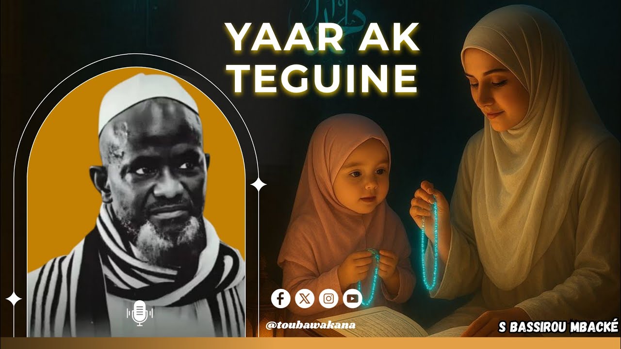 🙏Lane Moye Yaar Ak Teguine par Serigne Bassirou Mbacké khlcome 