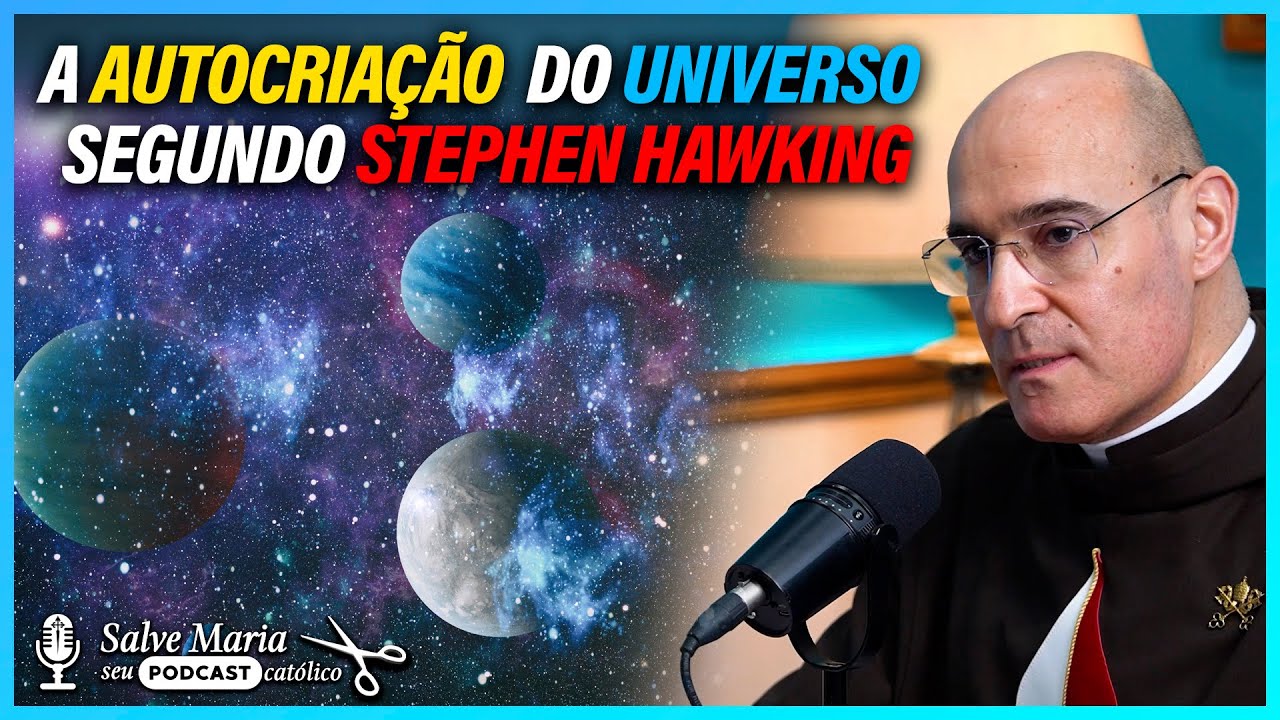 A AUTOCRIAÇÃO do UNIVERSO segundo Stephen Hawking