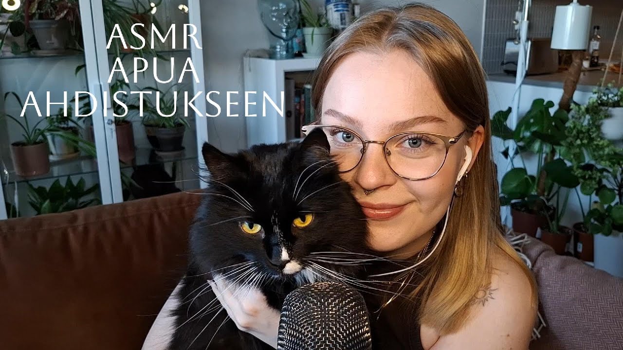 ASMR Suomi - apua ahdistukseen ❤️‍🩹