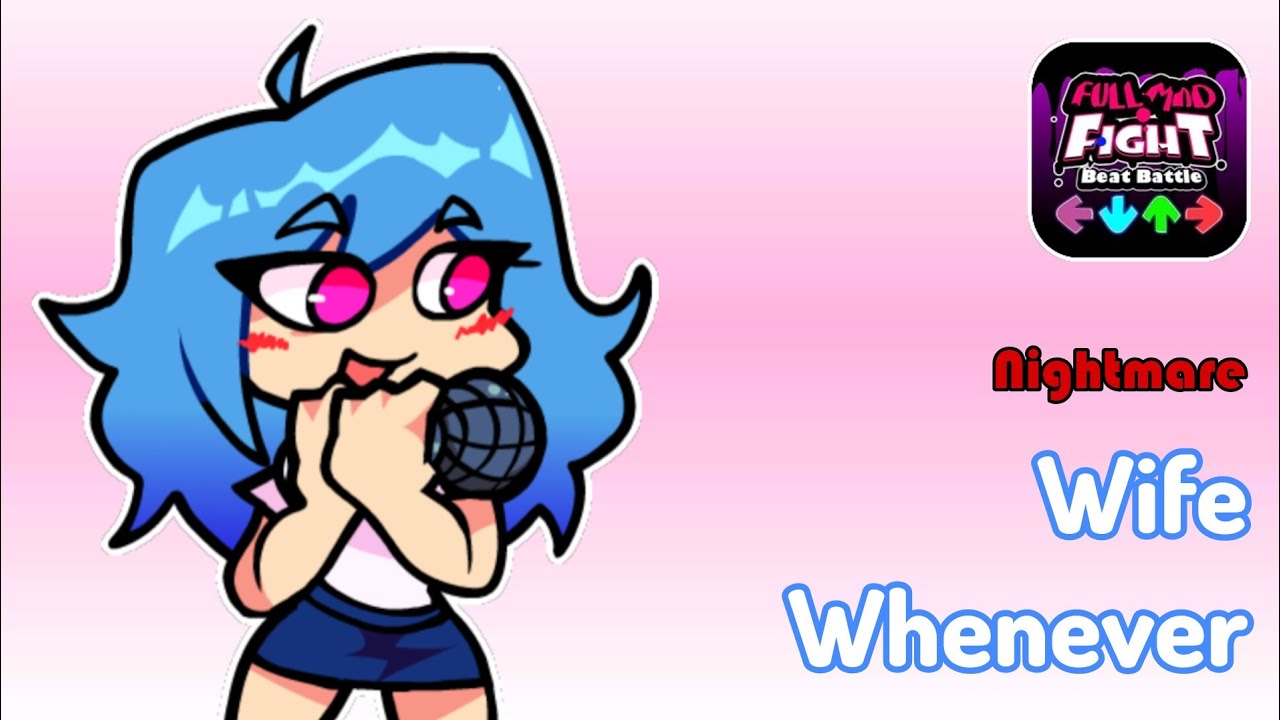 [Boss Fight] Wife Whenever 7000 Score (Nighrmare)
