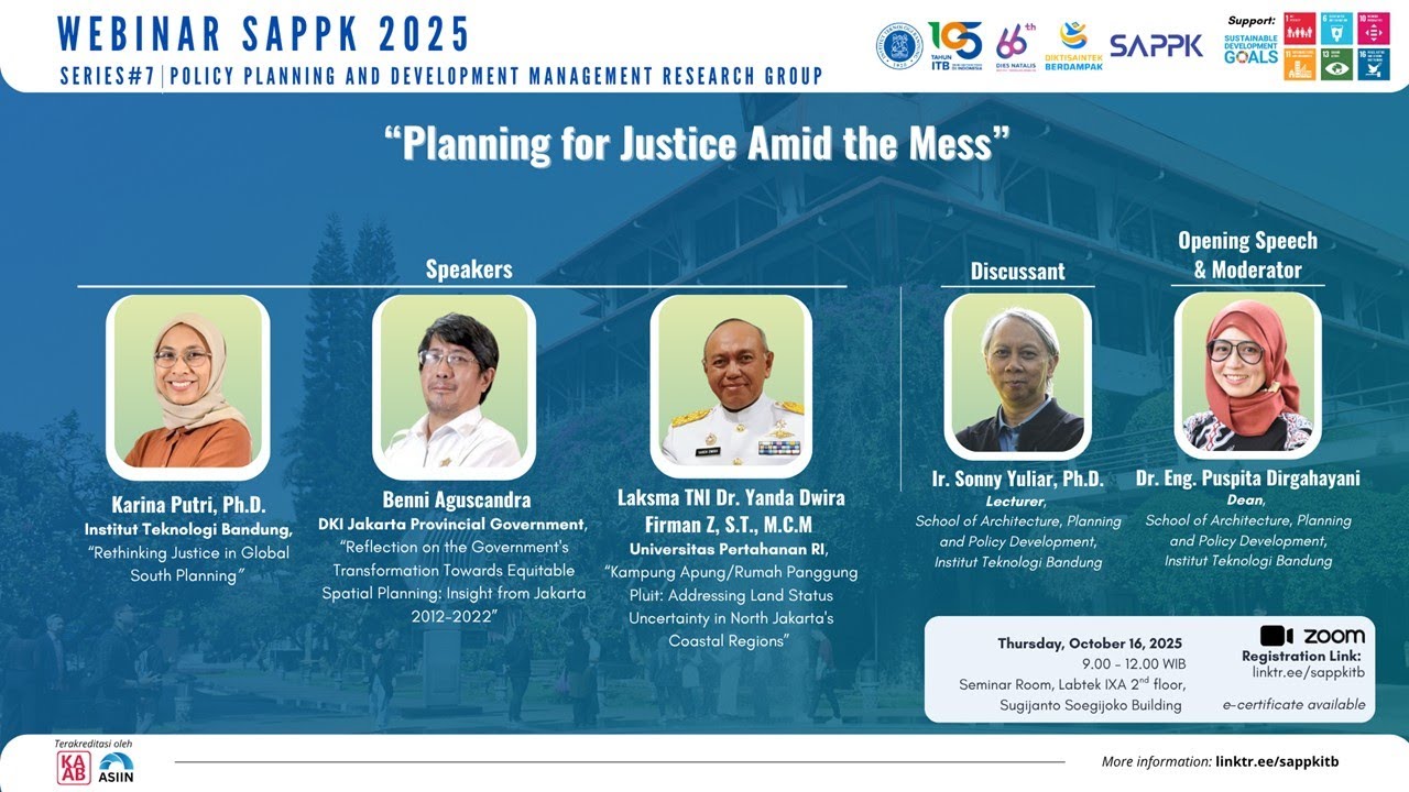 Webinar SAPPK 2025 Series 7 - &ldquo;Planning for Justice Amid the Mess&rdquo;