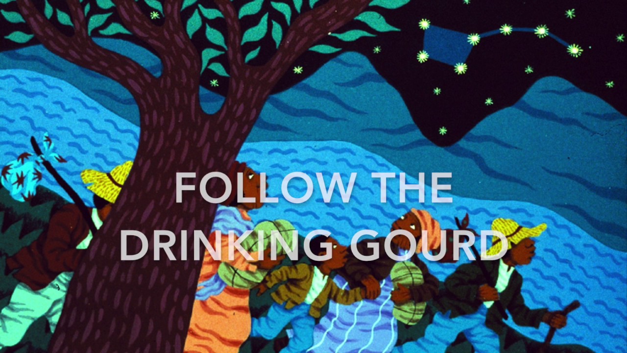 Follow the Drinking Gourd