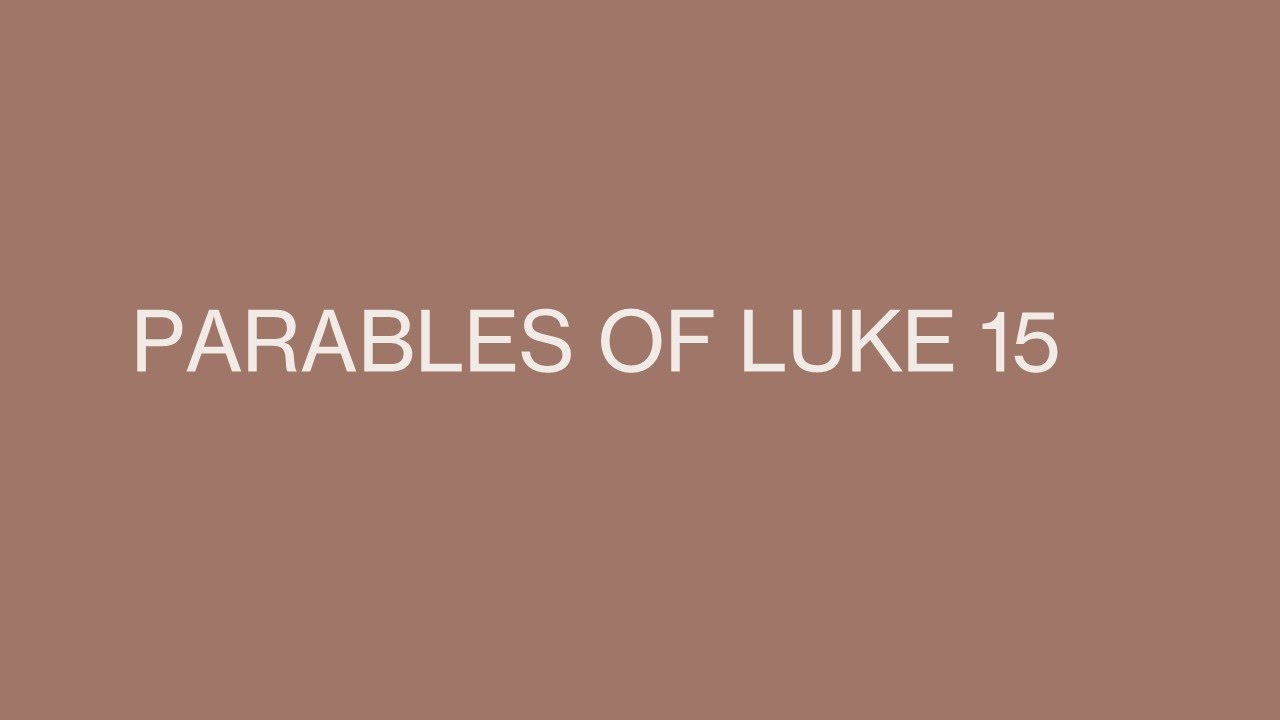 Parables of Luke 15