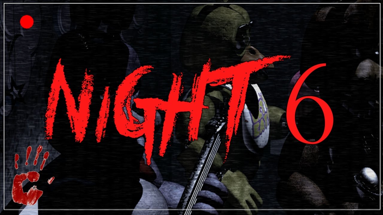 Five Nights At Freddy's | Night 6
