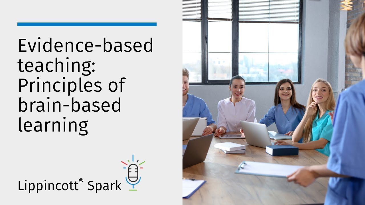 Evidence-based teaching: Principles of brain-based learning