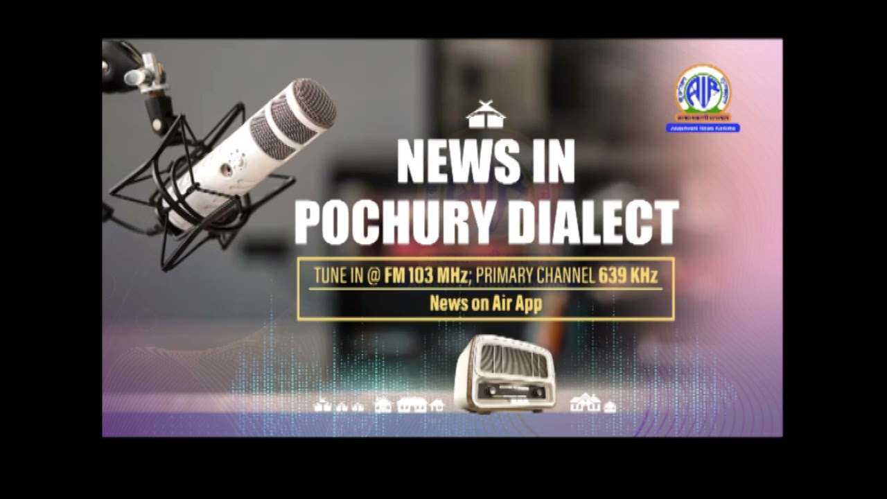 Akashvani News Kohima Pochury Dialect Bulletin on March 9, 2026