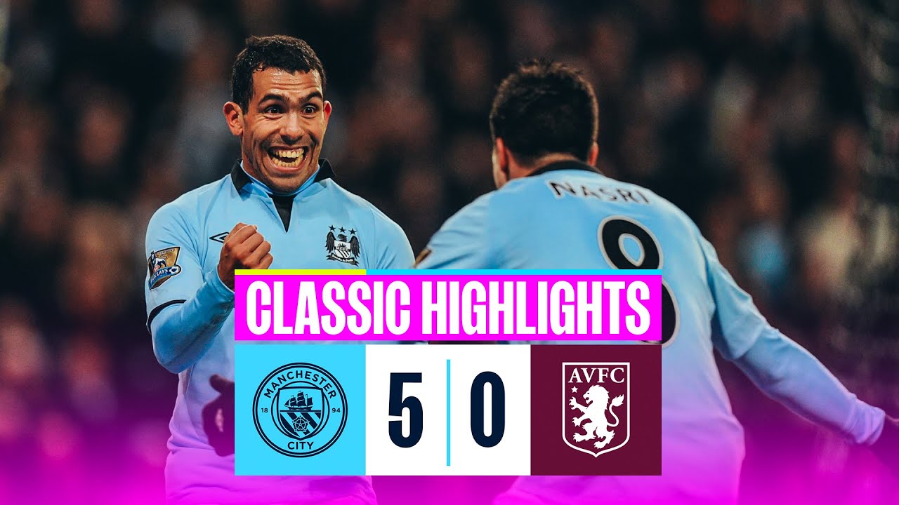 2 EACH FOR AGUERO AND TEVEZ! | Man City 5-0 Aston Villa| Classic Highlights