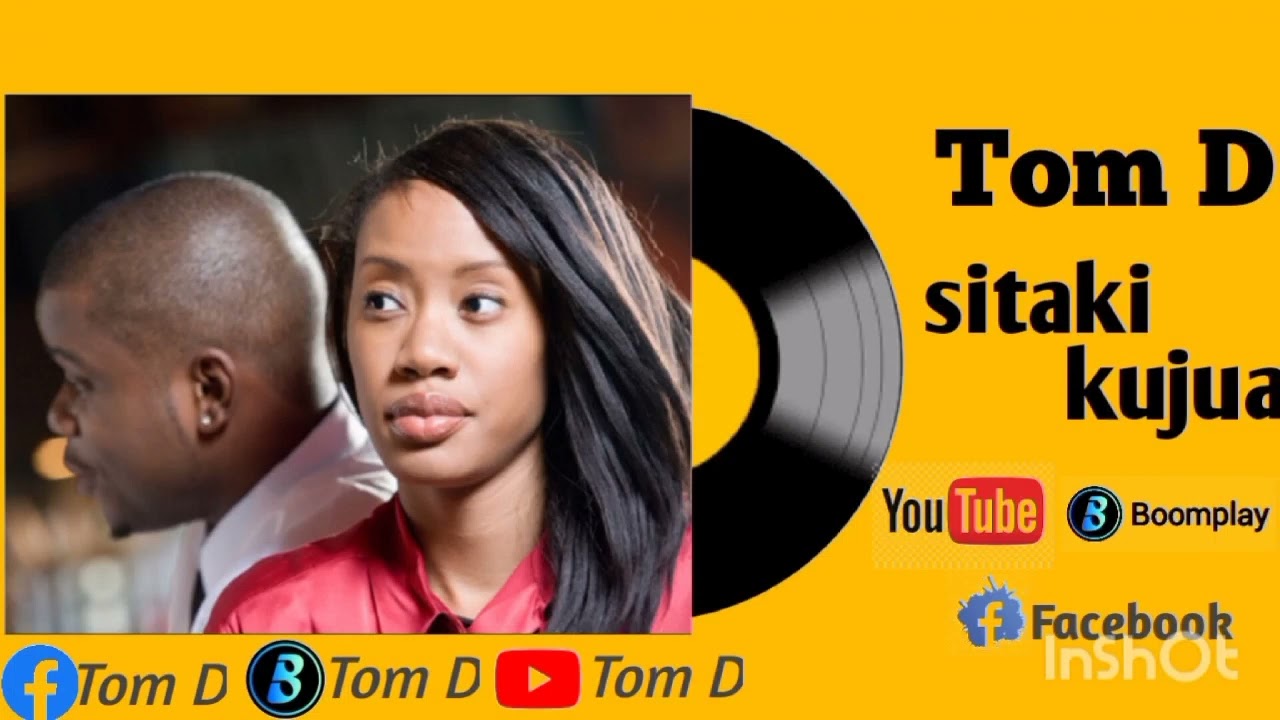 Tom D ~ Sitaki kujua# [Official Audio]