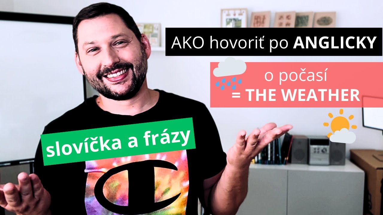 ANGLICKÉ slovíčka a FRÁZY s prekladom | Počasie | The Weather
