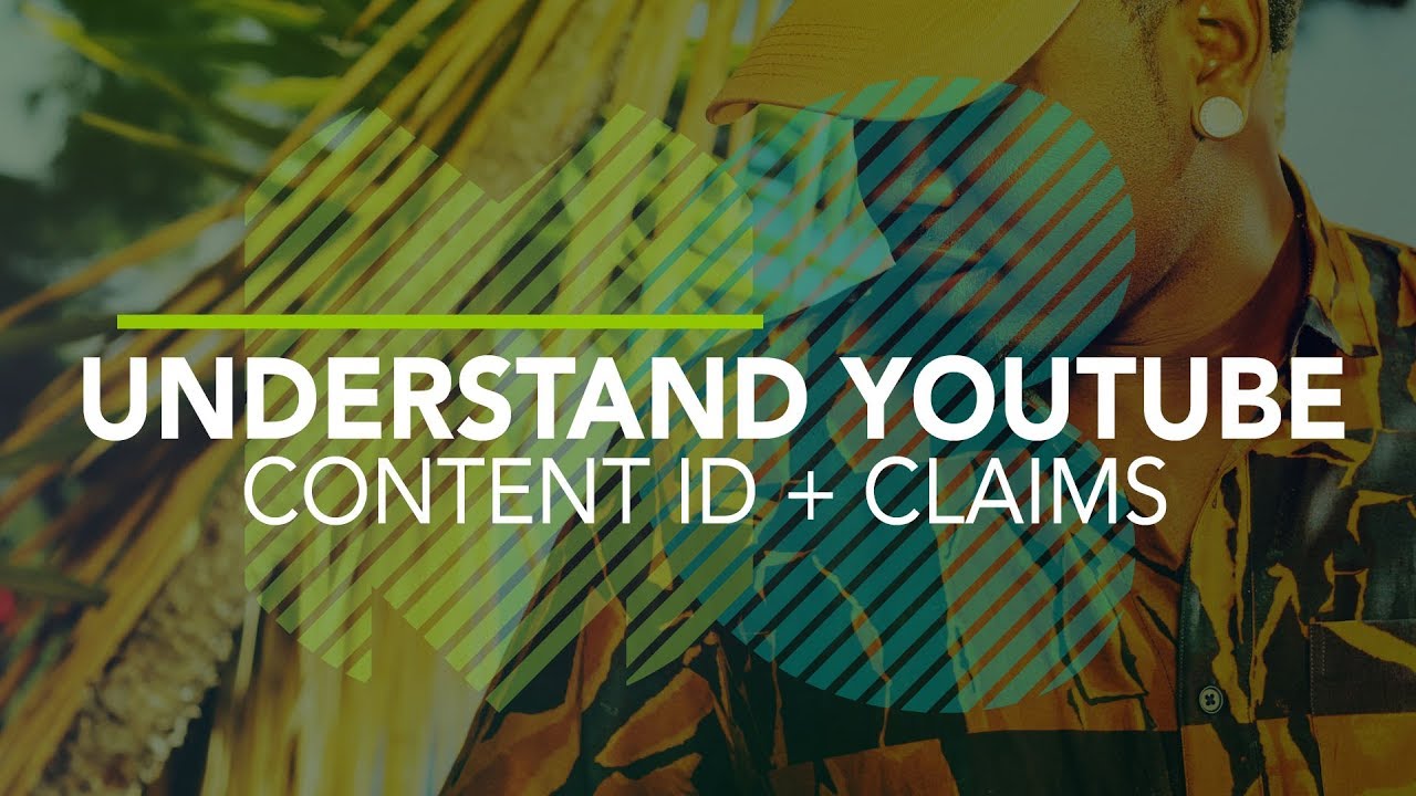 Understanding YouTube&rsquo;s Content ID + Video Claims | Music Industry Biz 101
