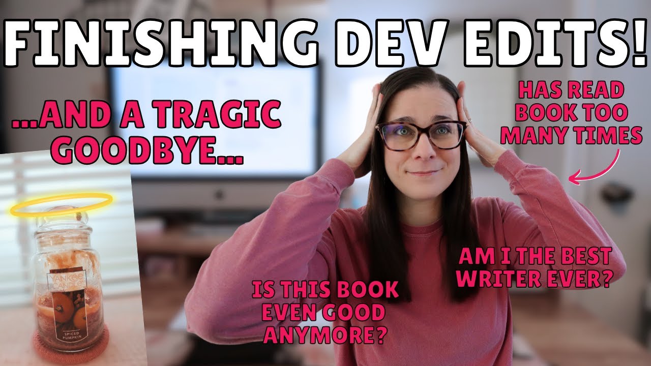 I finished my dev edits...but at what cost? PLUS: We say goodbye to a stalwart friend...