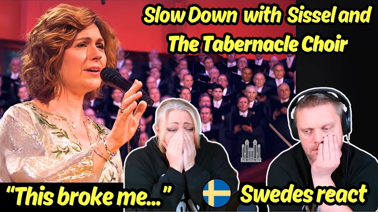 First time!! Swedes reacts to Slow Down (Sissel 2019 Pioneer Concert with The Tabernacle Choir)