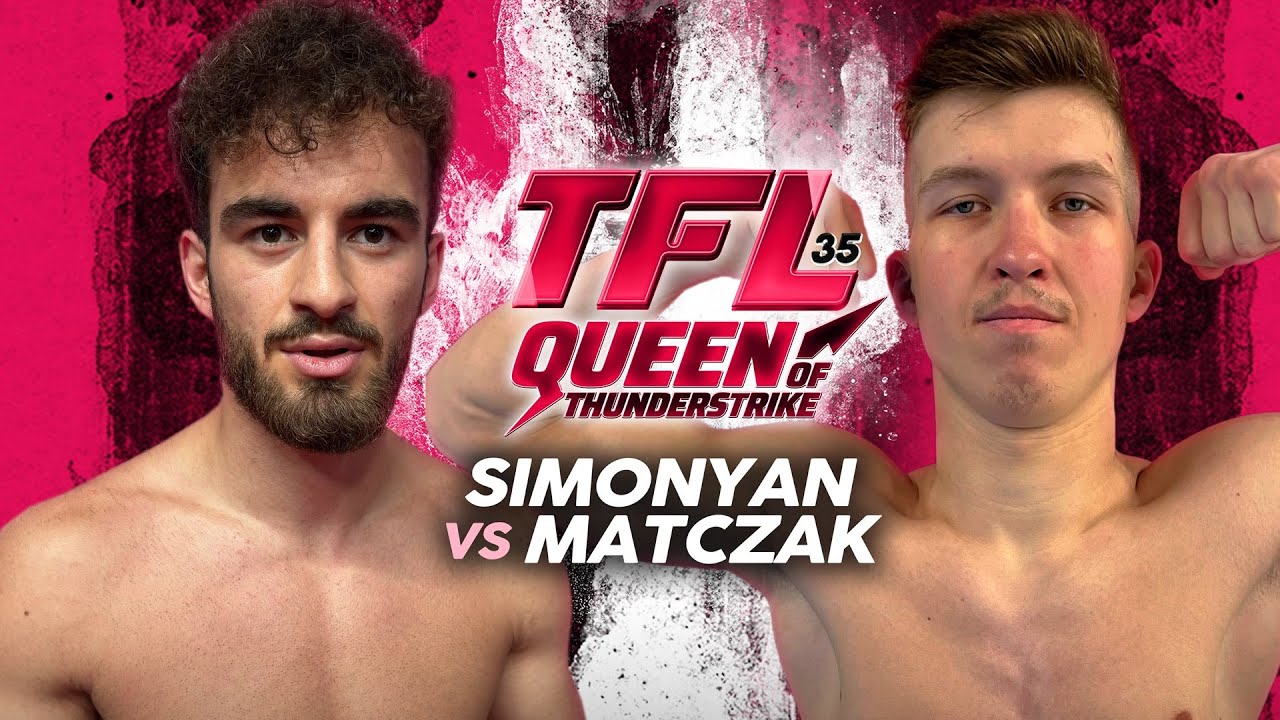 TFL35: Simonyan vs Matczak