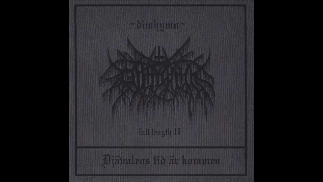 Dimhymn - Dj&auml;vulens tid &auml;r kommen
