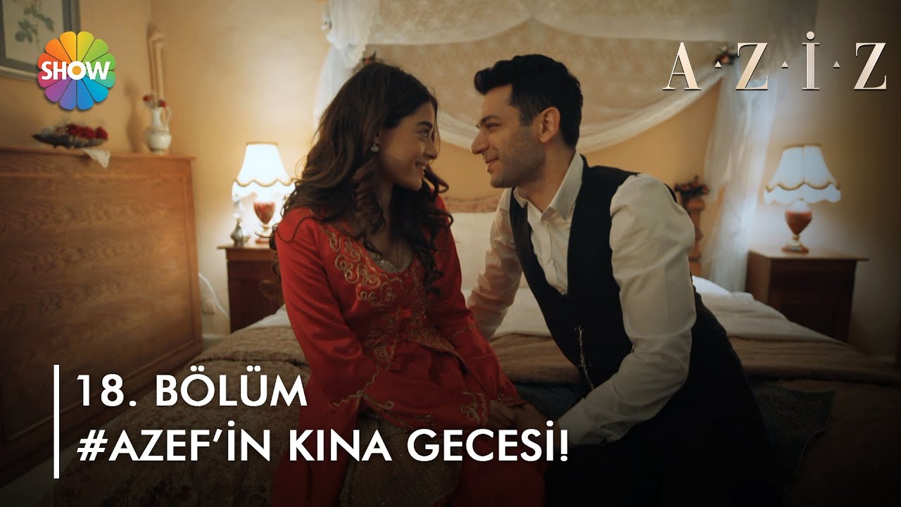 Efnan ile Aziz'in kınası! | @azizshowtv 18. B&ouml;l&uuml;m