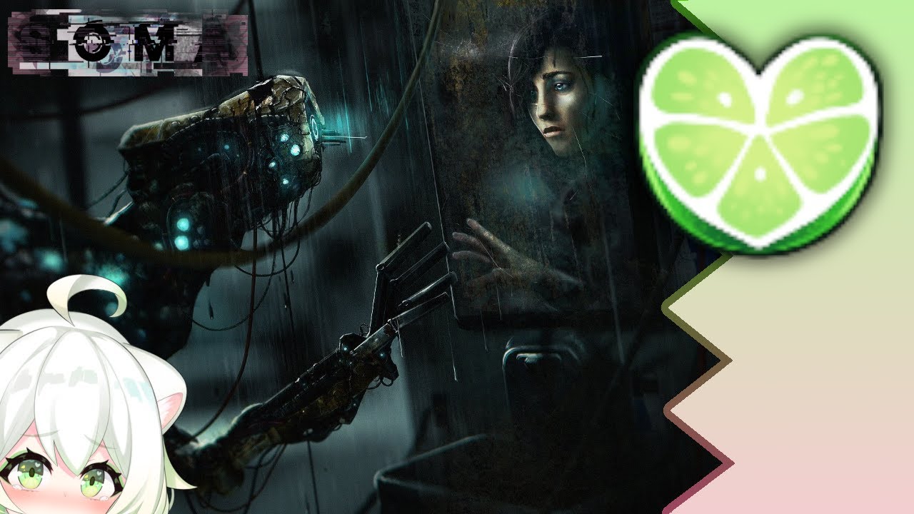 [Part 2] SOMA - Everything sucks and nothing is good.