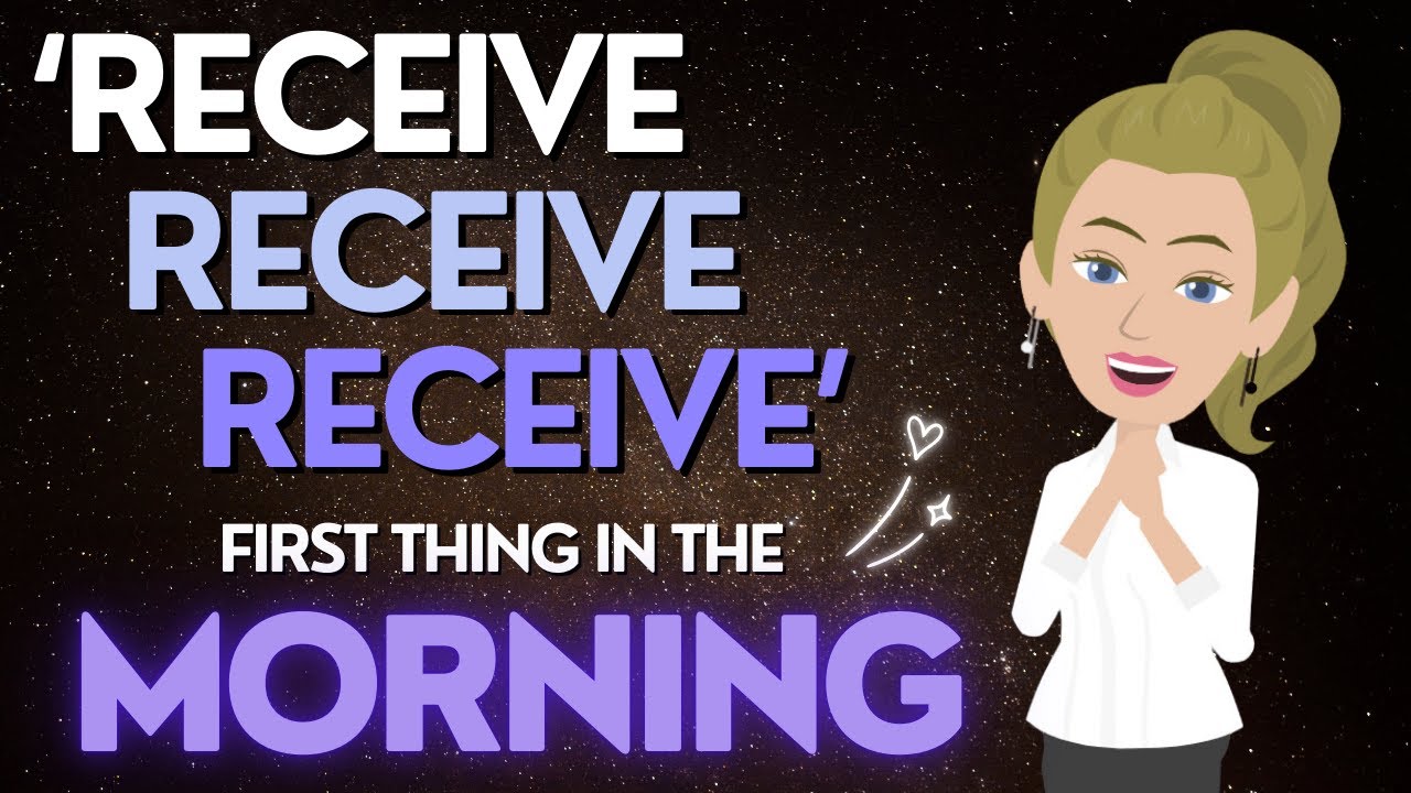 Abraham Hicks 🌟 Listen & ALIGN Your Energy to RECEIVE first thing in the Morning 💜✨
