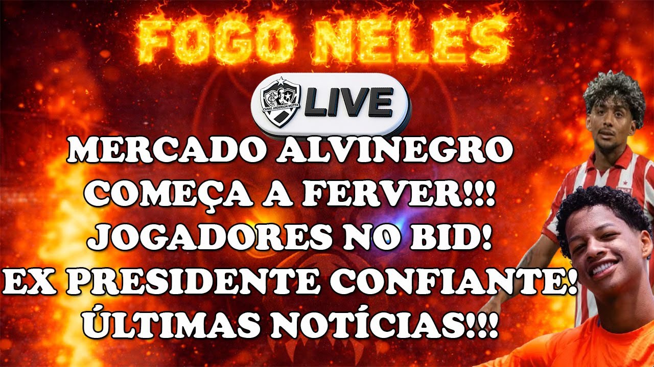 LIVE ALVINEGRA RAIZ -ÚLTIMOS CAPÍTULOS POR MEDINA!ZE LUCAS NA MIRA!JOGADORES NO BID!ÚLTIMAS NOTÍCIAS