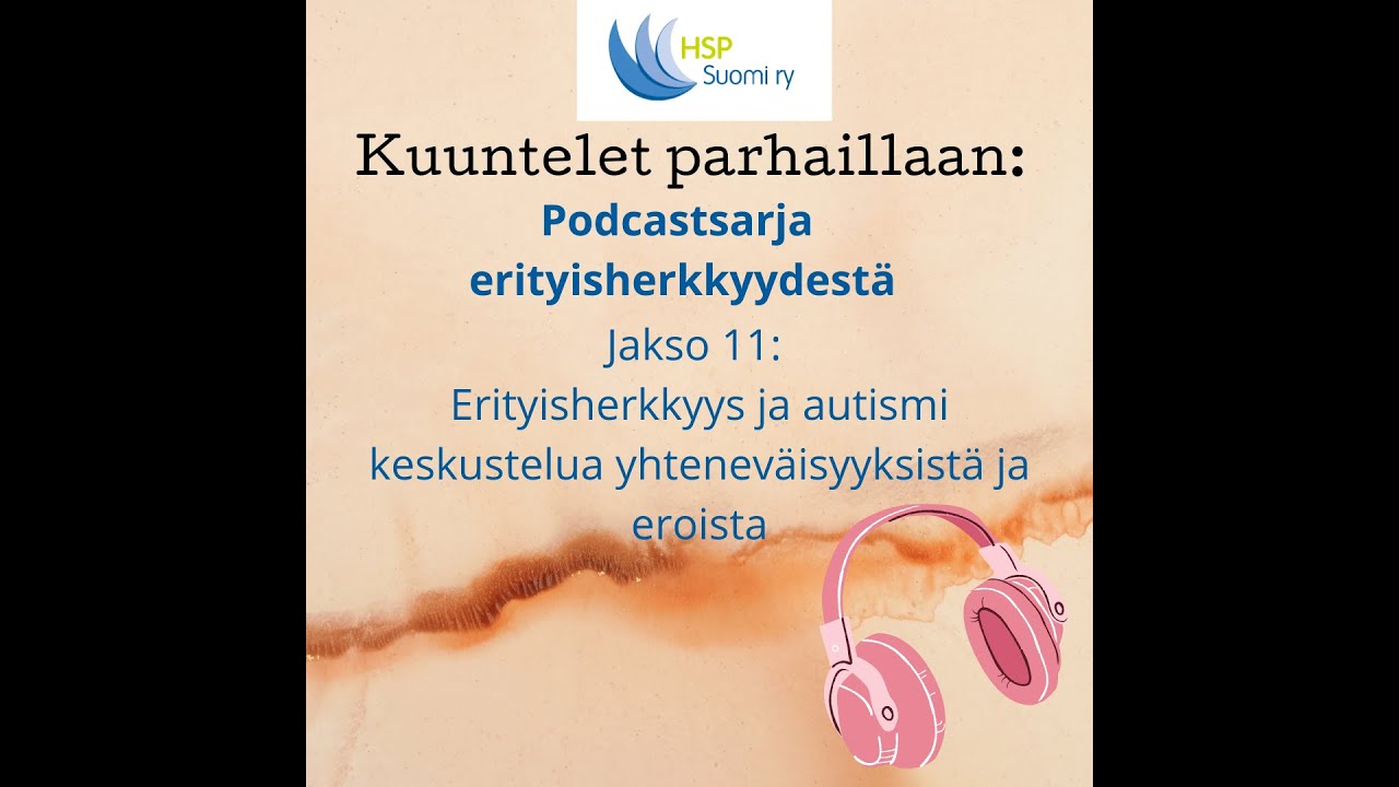 Jakso 11  Erityisherkkyys ja autismi