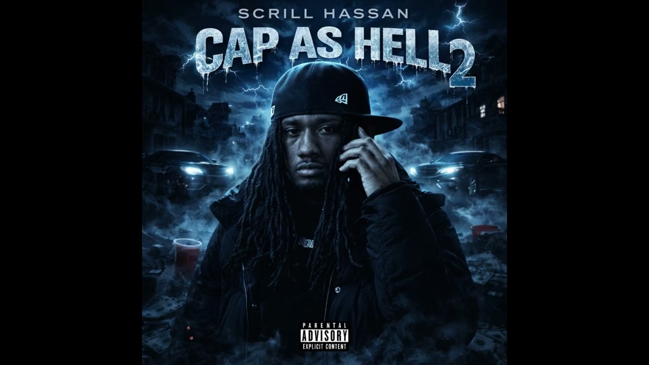 Scrill Hassan - Cap As Hell 2 (Official Audio)