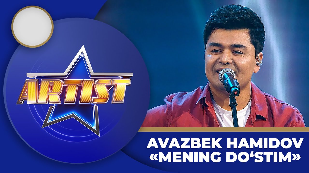 Artist 4-Mavsum - AVAZBEK HAMIDOV | MENING DO&lsquo;STIM