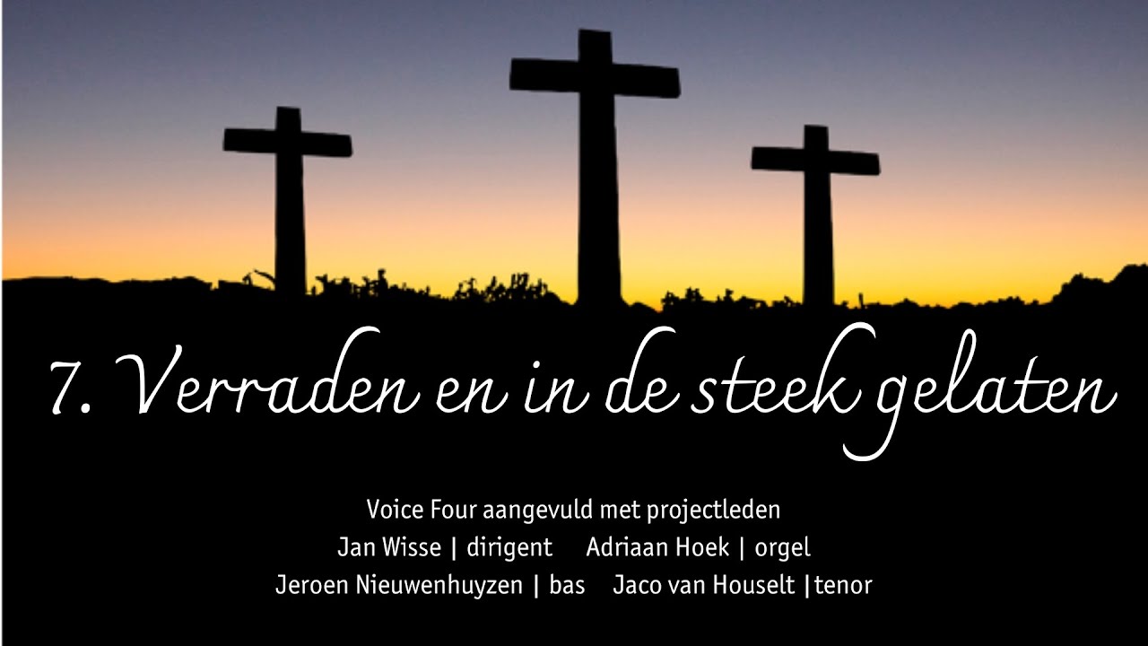 Olivet to Calvary - J.H. Maunder - Verraden en verlaten - Voice Four