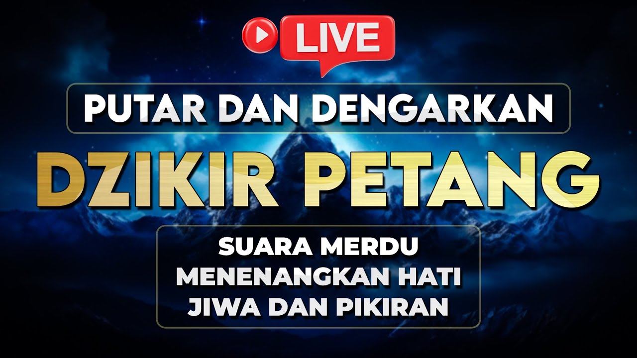 Dzikir Petang Sesuai Sunnah, Doa Memohon Ampunan Dosa dan Melancarkan Rezeki - ALAA AQEL