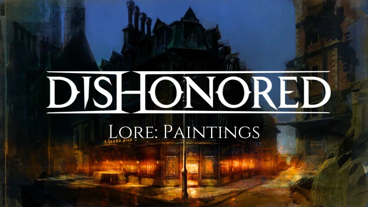 Dishonored Lore: Paintings