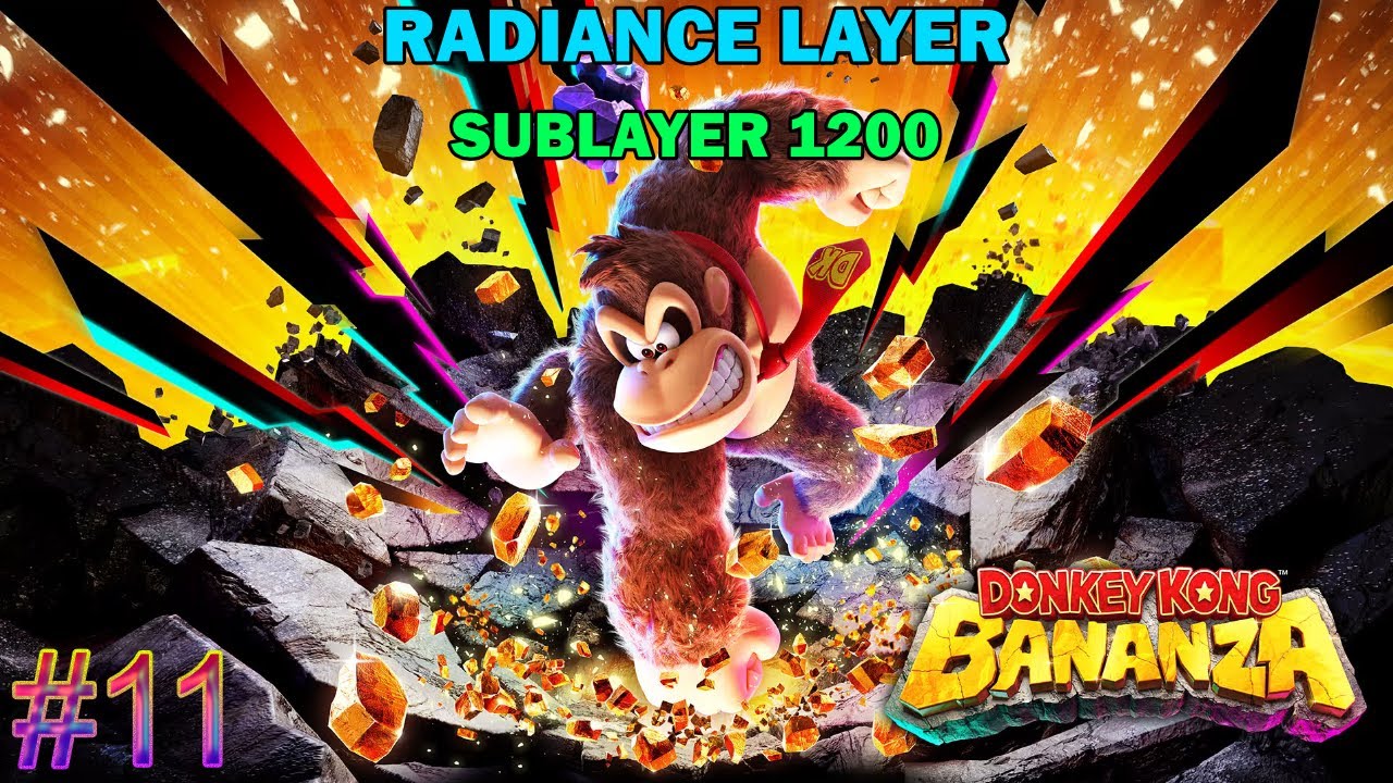 Donkey kong Banaza playthrough #11 - Radiance layer - Sublayer 1200