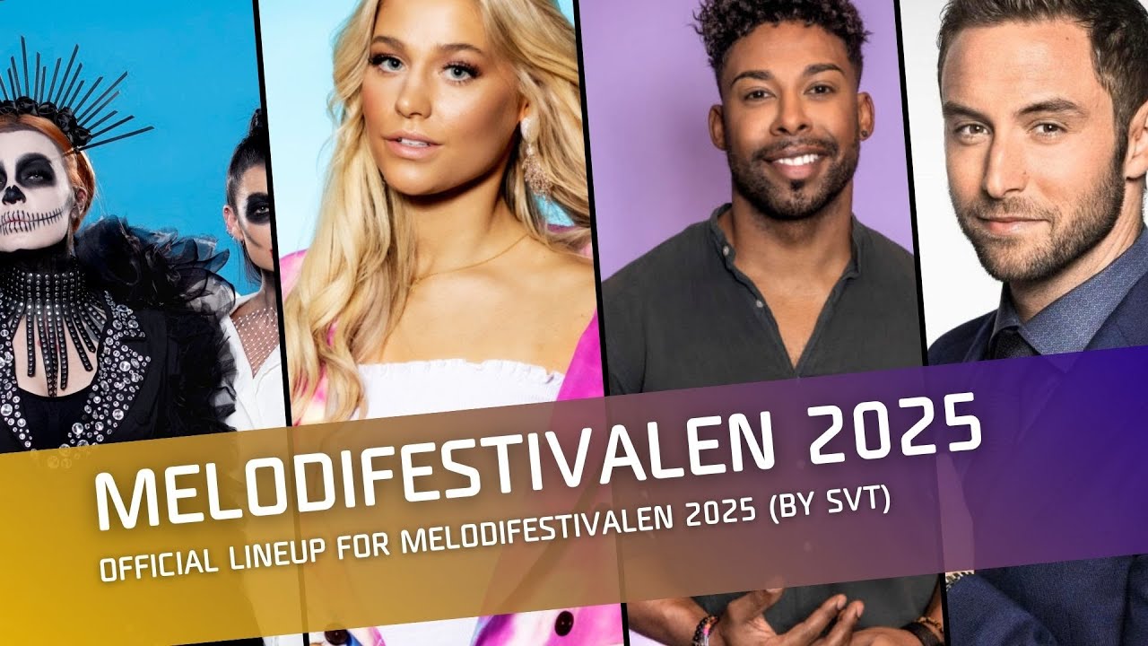 🇸🇪Melodifestivalen 2025: Official Artists Lineup (by SVT)