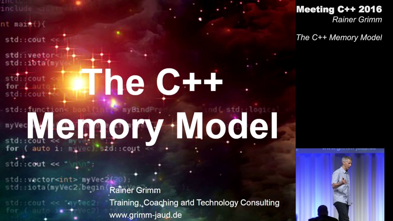 The memory model in C++ - Rainer Grimm - Meeting C++ 2016