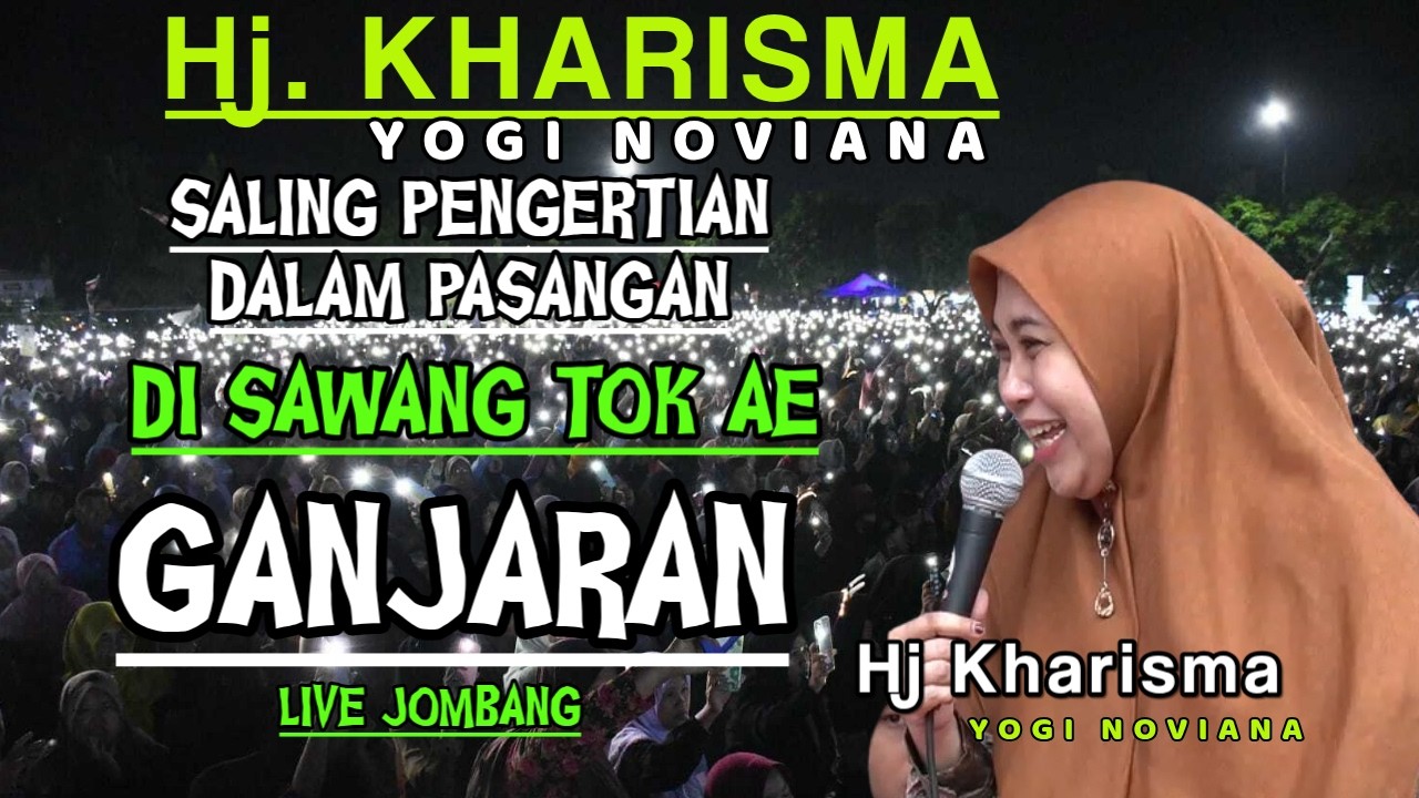 CERAWMAH HJ KHARISMA YOGI NOVIANA FUL | SALING PENGERTIAN DALAM RUMAHTANGGA,DISAWANG TOK AE GANJARAN