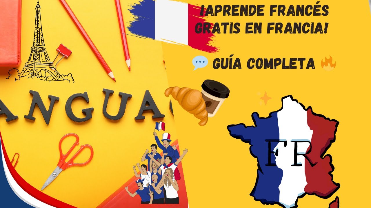 &iexcl;Aprende FRANC&Eacute;S GRATIS en Francia! 📚💬 Gu&iacute;a Completa para Espa&ntilde;oles 🔥