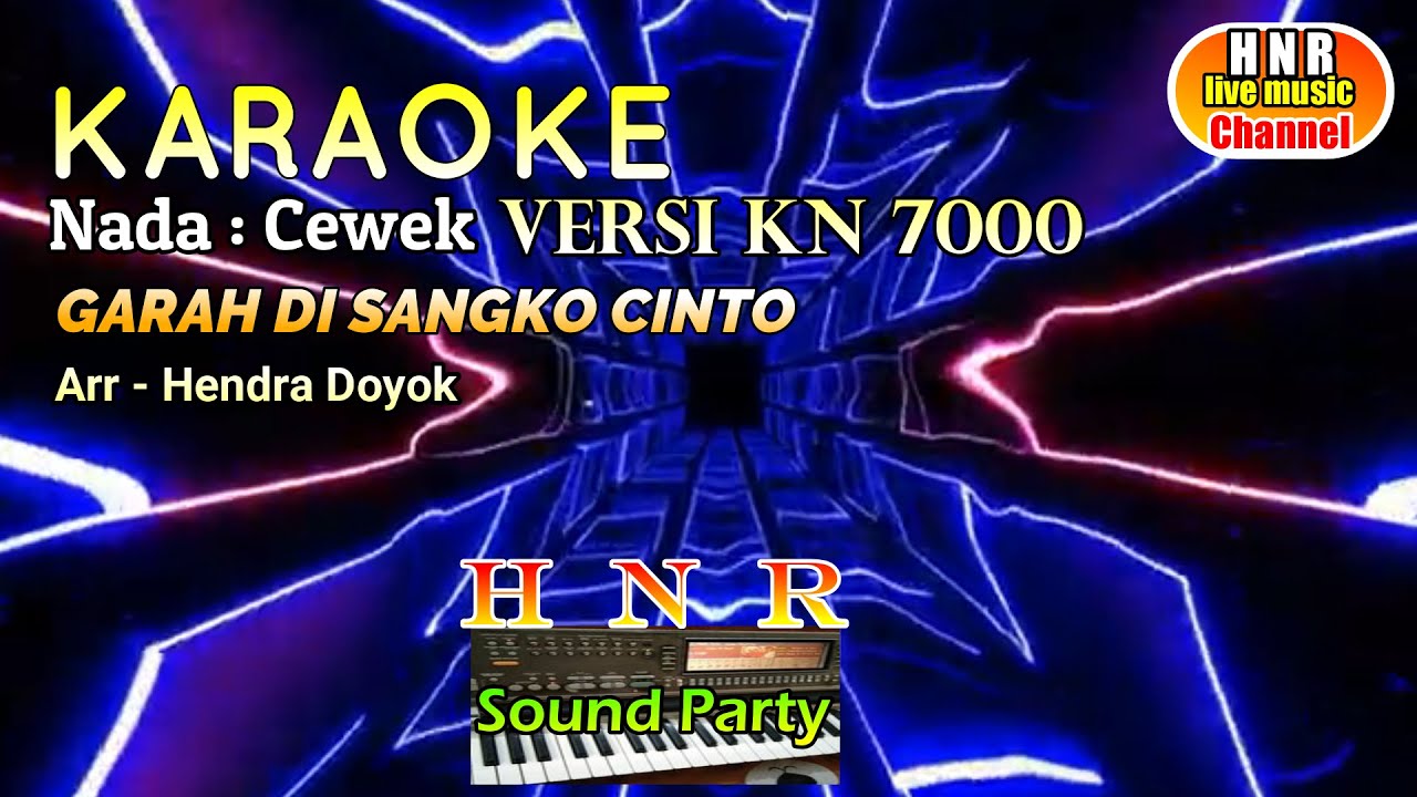 Karaoke Garah Disangko Cinto Nada Cewek Versi KN 7000