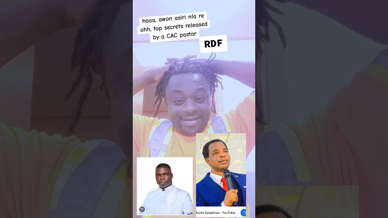 haaa, awon asiri nla re ohh, top secrets released by a CAC pastor
