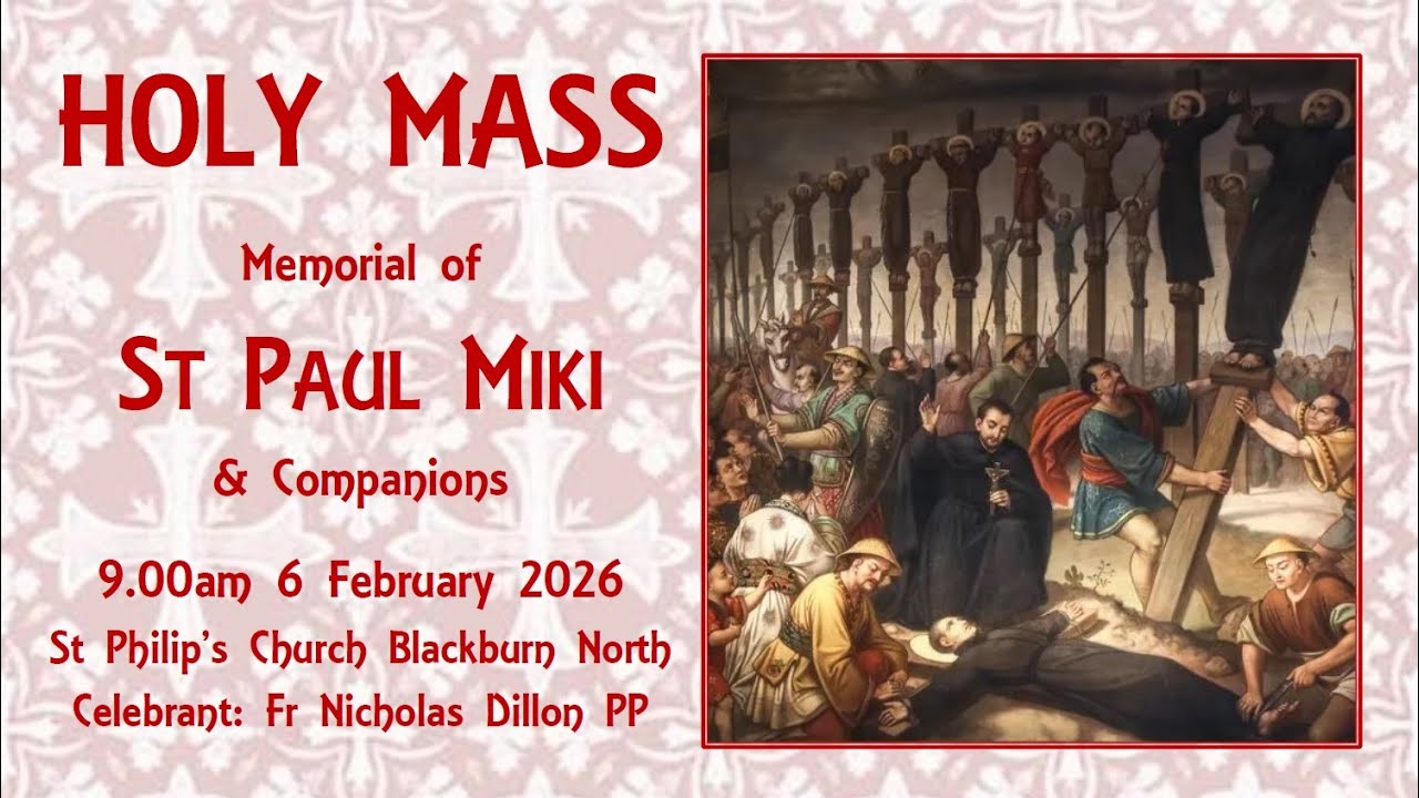 Holy Mass - Memorial of St Paul Miki & Companions 6 February 2026