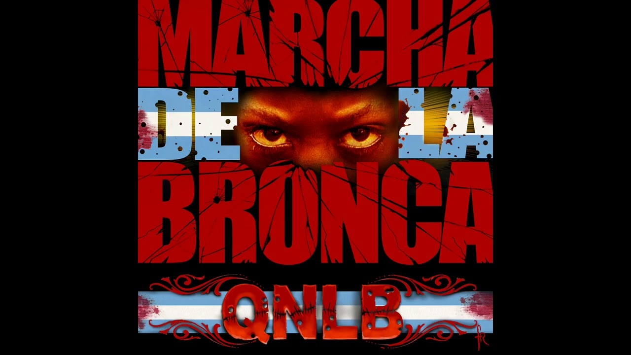 QNLB - Marcha de la Bronca