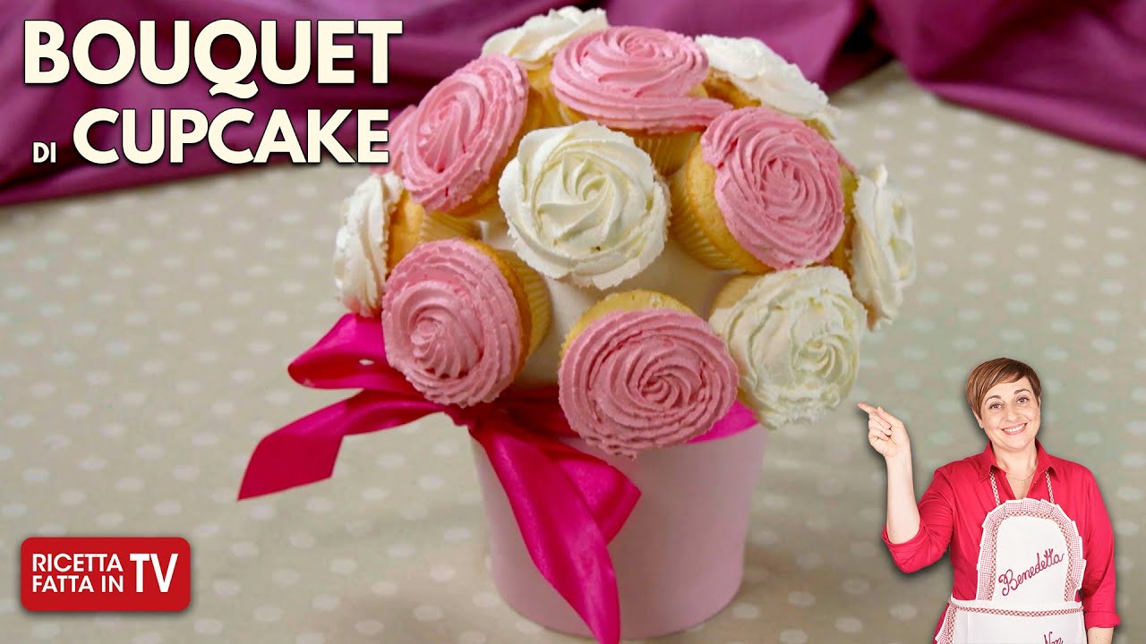 BOUQUET DI CUPCAKE di Benedetta Rossi - Ricetta TV Fatto in Casa per Voi
