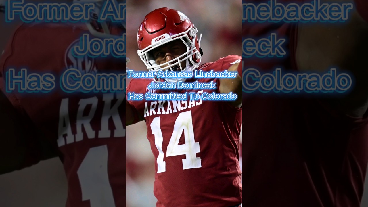 Former Arkansas Linebacker Jordan Domineck Commits To Colorado 