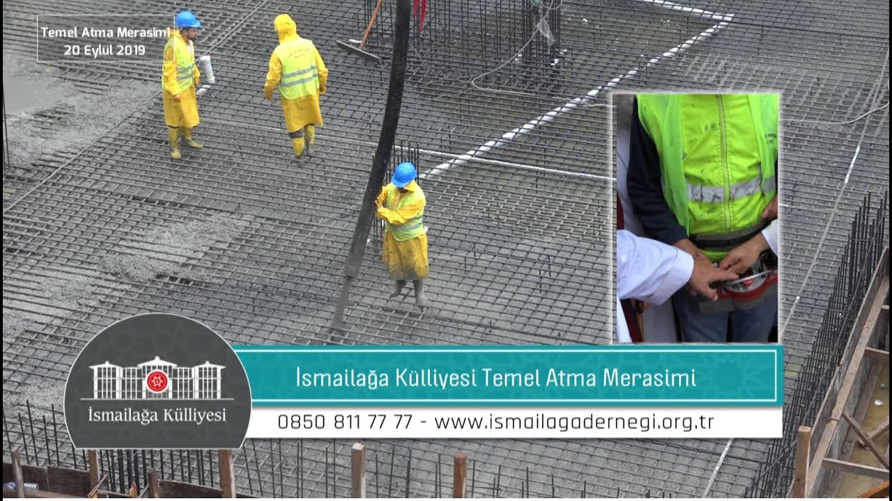 İsmailağa Külliyesi Temel Atma Merâsimi - 20 Eylül 2019