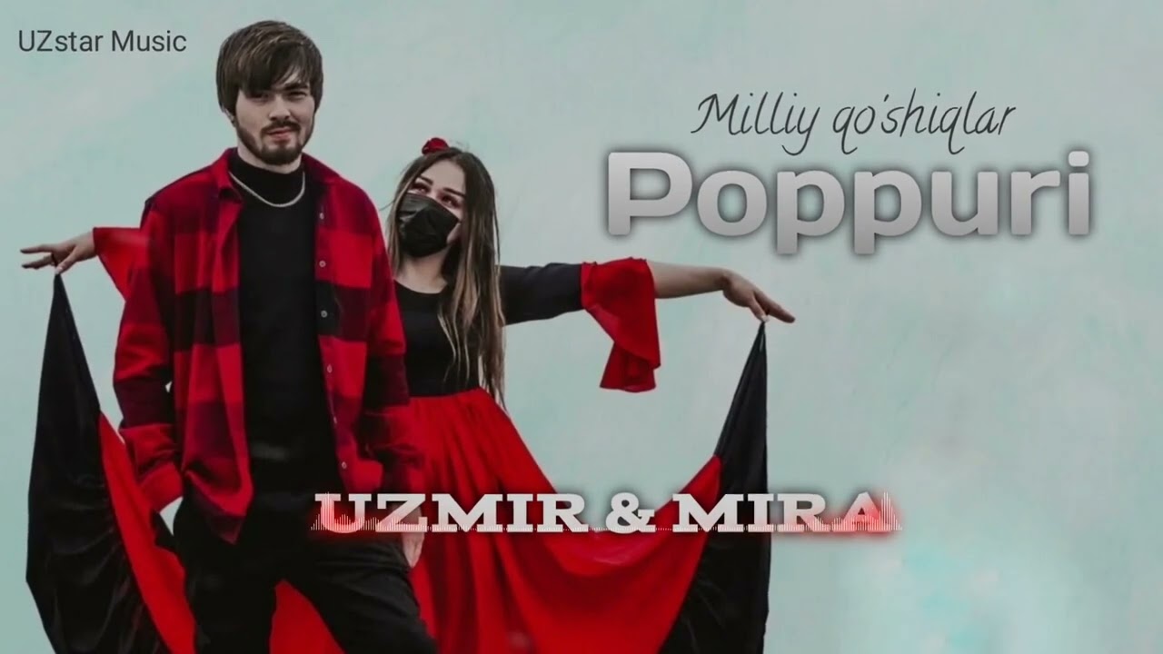 UZmir va Mira Poppuriy (milliy qoʻshiqlar)