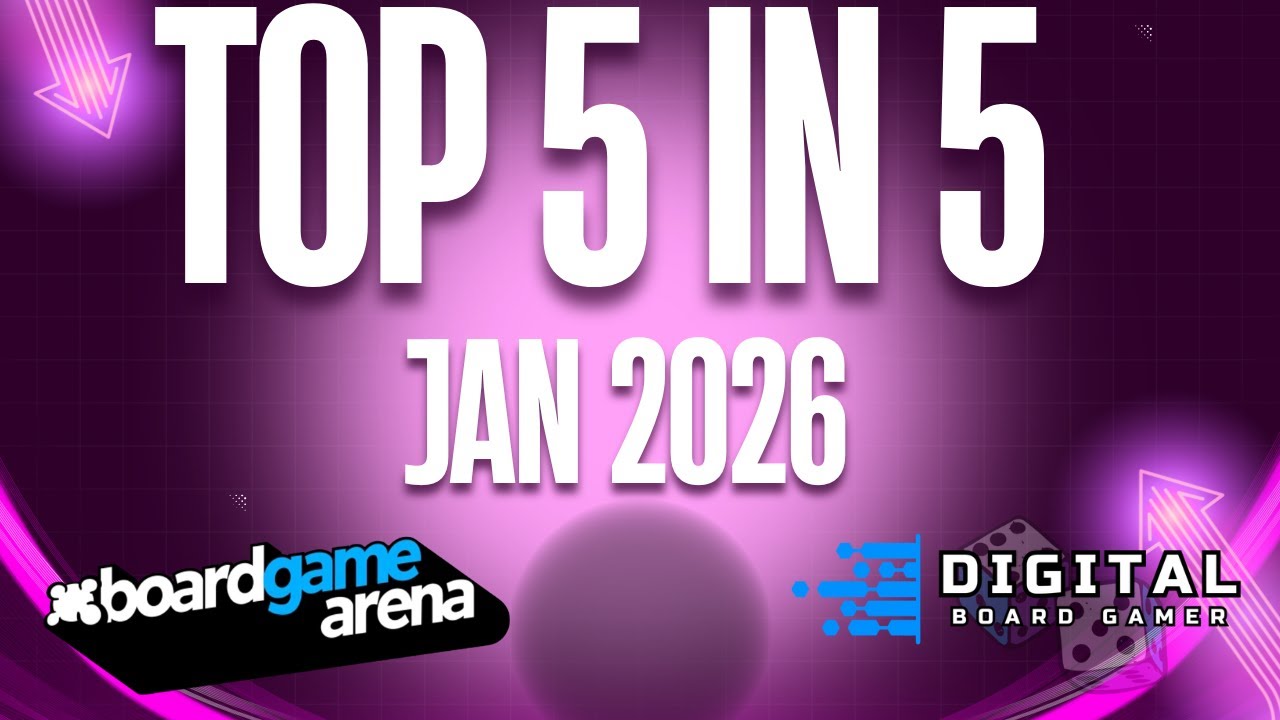 Топ-5 за 5 дней | Январь 2026 — Лучшие новые игры на Board Game Arena с января 2026 года.
