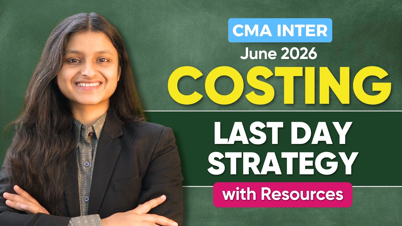 CMA Inter Cost Accounting June 2026 Last Day Strategy | All You Need Resources | Palak Sharma
