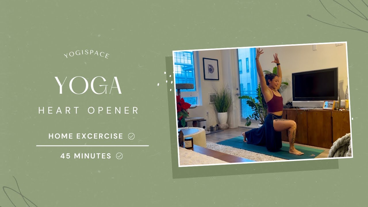Yoga for Love + Expansion | 45-Min Heart-Opening Flow