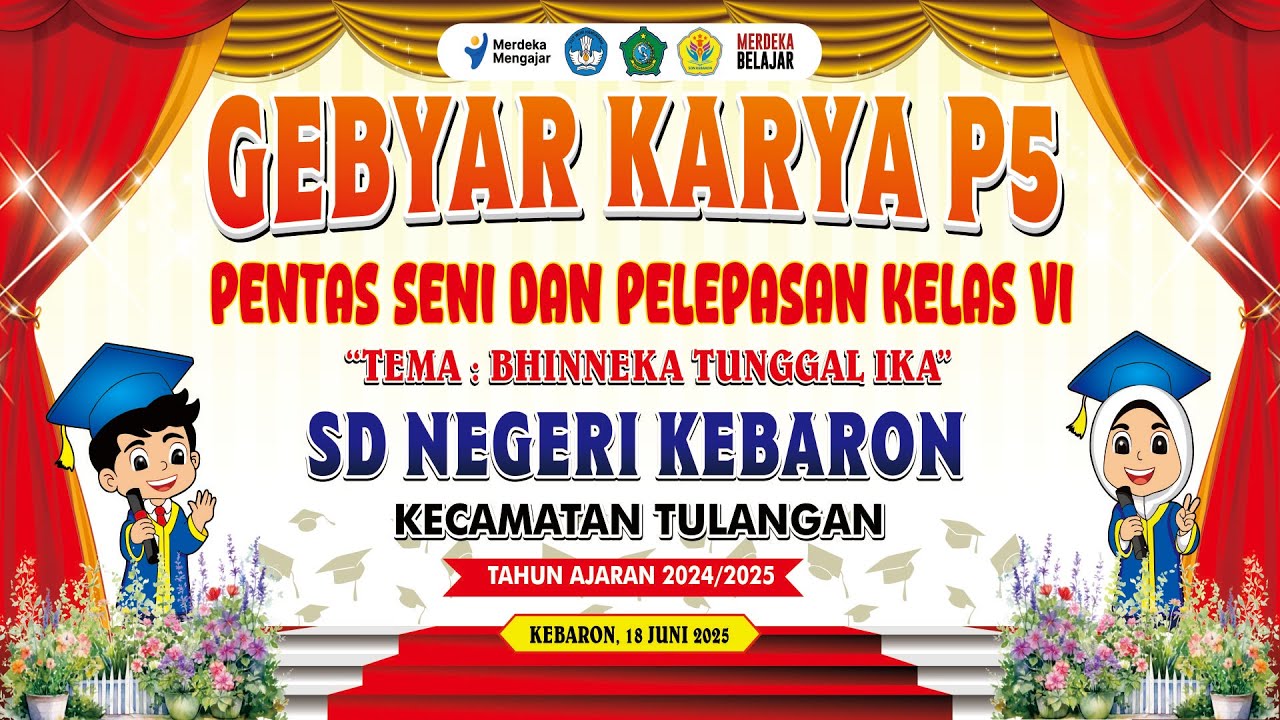 GEBYAR KARYA P5 !! PENTAS SENI & PELEPASAN KELAS VI THN 2025 SDN KEBARON#graduation #pelepasansiswa