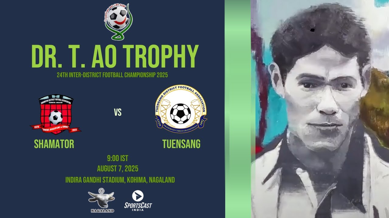 8DR. T. AO TROPHY | 24TH INTER - DISTRICT FOOTBALL CHAMPIONSHIP 2025 | SHAMATOR VS TUENSANG | M18