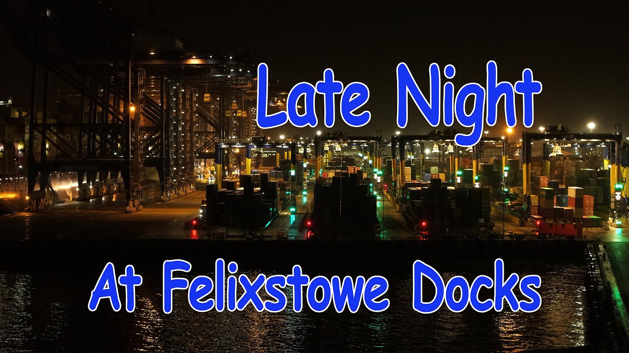 Night Work At Felixstowe Docks